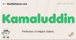 Kamaluddin muslim boys name and meaning, islamic boys name Kamaluddin