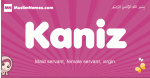 Kaniz arabic girls name and meaning, muslim girl name Kaniz