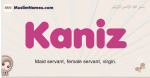 Kaniz muslim girls name and meaning, islamic girls name Kaniz