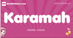 Karamah arabic girls name and meaning, quranic girls name Karamah