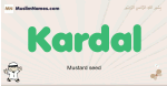 Kardal muslim boys name and meaning, islamic boys name Kardal