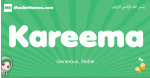 Kareema arabic girl name and meaning, quranic girls name Kareema