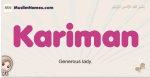 Kariman muslim girls name and meaning, islamic girls name Kariman