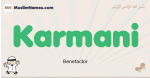 Karmani muslim boys name and meaning, islamic boys name Karmani