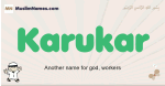 Karukar muslim boys name and meaning, islamic boys name Karukar