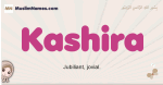 Kashira muslim girls name and meaning, islamic girls name Kashira