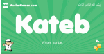 Kateb arabic boys name and meaning, quranic boys name Kateb
