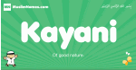 Kayani arabic boys name and meaning, quranic boys name Kayani