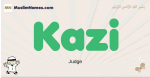 Kazi muslim boys name and meaning, islamic boys name Kazi