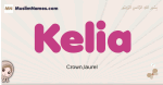 Kelia muslim girls name and meaning, islamic girls name Kelia