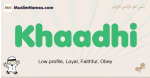 Khaadhi muslim boys name and meaning, islamic boys name Khaadhi
