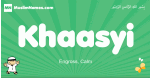 Khaasyi arabic boys name and meaning, quranic boys name Khaasyi