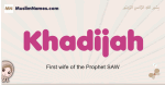 Khadijah muslim girls name and meaning, islamic girls name Khadijah