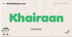 Khairaan muslim boys name and meaning, islamic boys name Khairaan