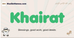Khairat muslim boys name and meaning, islamic boys name Khairat