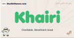 Khairi muslim boys name and meaning, islamic boys name Khairi