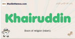 Khairuddin muslim boys name and meaning, islamic boys name Khairuddin