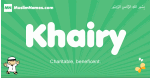 Khairy arabic boys name and meaning, quranic boys name Khairy