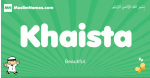 Khaista arabic boys name and meaning, quranic boys name Khaista
