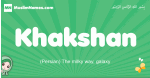 Khakshan arabic girl name and meaning, quranic girls name Khakshan