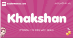 Khakshan arabic girls name and meaning, muslim girl name Khakshan