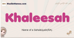 Khaleesah muslim girls name and meaning, islamic girls name Khaleesah