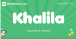 Khalila arabic girl name and meaning, quranic girls name Khalila