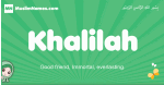 Khalilah arabic girl name and meaning, quranic girls name Khalilah