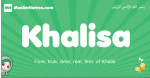 Khalisa arabic girl name and meaning, quranic girls name Khalisa