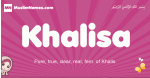 Khalisa arabic girls name and meaning, muslim girl name Khalisa