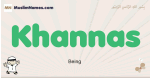 Khannas muslim boys name and meaning, islamic boys name Khannas