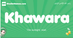 Khawara arabic girl name and meaning, quranic girls name Khawara