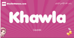 Khawla arabic girls name and meaning, muslim girl name Khawla