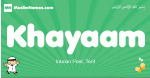 Khayaam arabic boys name and meaning, quranic boys name Khayaam
