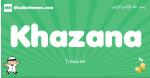 Khazana arabic boys name and meaning, quranic boys name Khazana