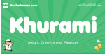 Khurami arabic boys name and meaning, quranic boys name Khurami