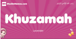 Khuzamah arabic girls name and meaning, muslim girl name Khuzamah