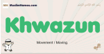 Khwazun muslim boys name and meaning, islamic boys name Khwazun
