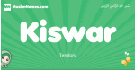 Kiswar arabic girl name and meaning, quranic girls name Kiswar