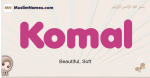 Komal muslim girls name and meaning, islamic girls name Komal