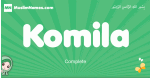 Komila arabic girl name and meaning, quranic girls name Komila