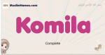 Komila muslim girls name and meaning, islamic girls name Komila
