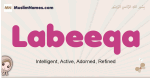 Labeeqa muslim girls name and meaning, islamic girls name Labeeqa