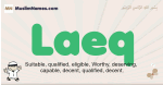 Laeq muslim boys name and meaning, islamic boys name Laeq