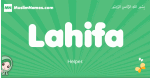 Lahifa arabic girl name and meaning, quranic girls name Lahifa
