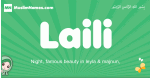 Laili arabic girl name and meaning, quranic girls name Laili