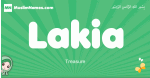 Lakia arabic girl name and meaning, quranic girls name Lakia