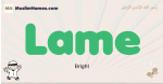 Lame muslim boys name and meaning, islamic boys name Lame