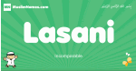 Lasani arabic boys name and meaning, quranic boys name Lasani