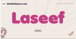 Laseef muslim girls name and meaning, islamic girls name Laseef